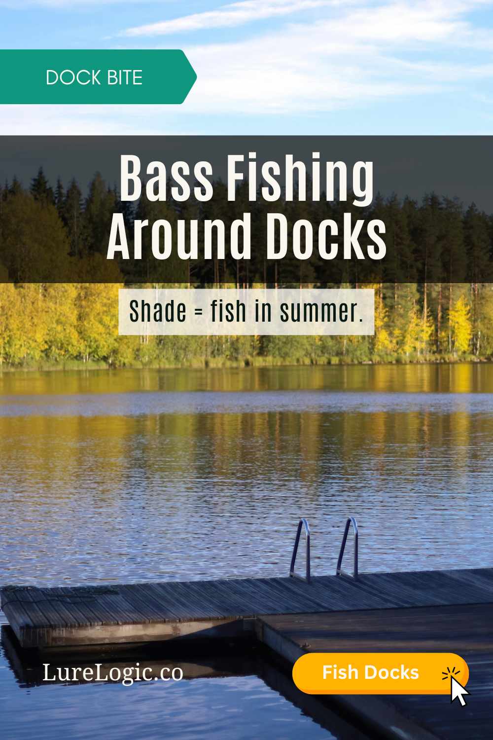 Summer bass fishing docks